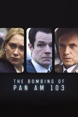 帝王会所《泛美航空103航班爆炸案 The Bombing of Pan Am 103》免费在线观看