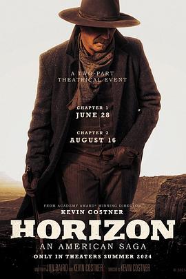 尤物色色导航《地平线 Horizon: An American Saga - Chapter 1》免费在线观看