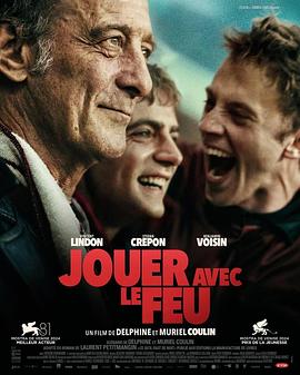 少妇免费直播《玩火的儿子 Jouer avec le feu》免费在线观看
